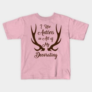 I Use Antlers (Brown) Kids T-Shirt